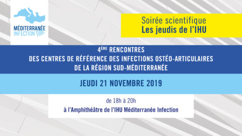 4ème rencontres des centres de référence des infections ostéo-articulaires  de la région sud-méditerranée