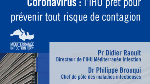 Coronavirus : l’IHU prêt pour prévenir tout risque de contagion