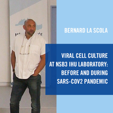 Viral cell culture at NSB3 IHU laboratory: Before and during SARS-CoV2 pandemic