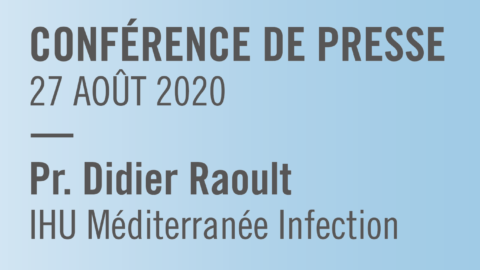 Conférence de presse à l’IHU le 27/08/2020, Présentation de Didier Raoult