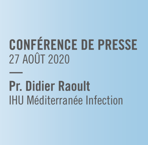Conférence de presse à l’IHU le 27/08/2020, Présentation de Didier Raoult