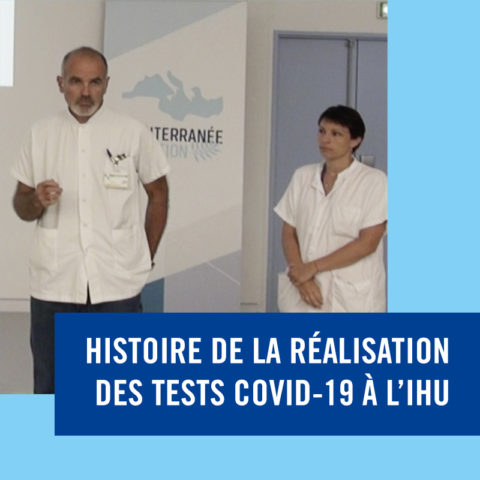 Histoire de la réalisation des tests Covid-19 à l’IHU