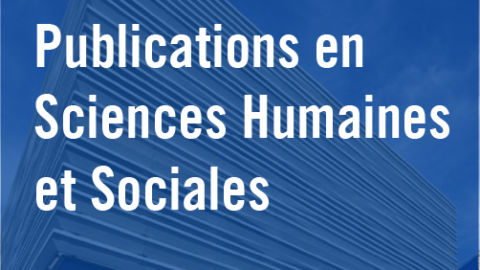 Nos publications en Sciences Humaines et Sociales