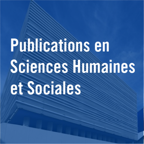Nos publications en Sciences Humaines et Sociales
