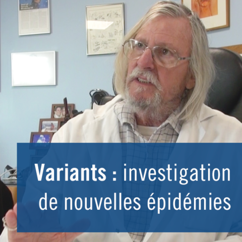 Variants : investigation de nouvelles épidémies