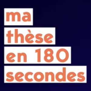 Ma thèse en 180 secondes
