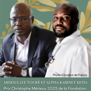 Professeur Alpha Kabinet Keita et Professeur Abdoulaye Touré remportent le Prix Christophe Mérieux 2025