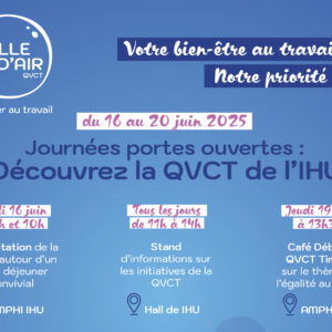 Semaine de la QVCT de l’IHU – du 16 au 20 juin 2025